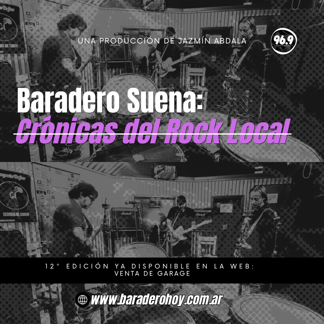 “Baradero Suena: Crónicas del Rock Local”-Venta de Garage
